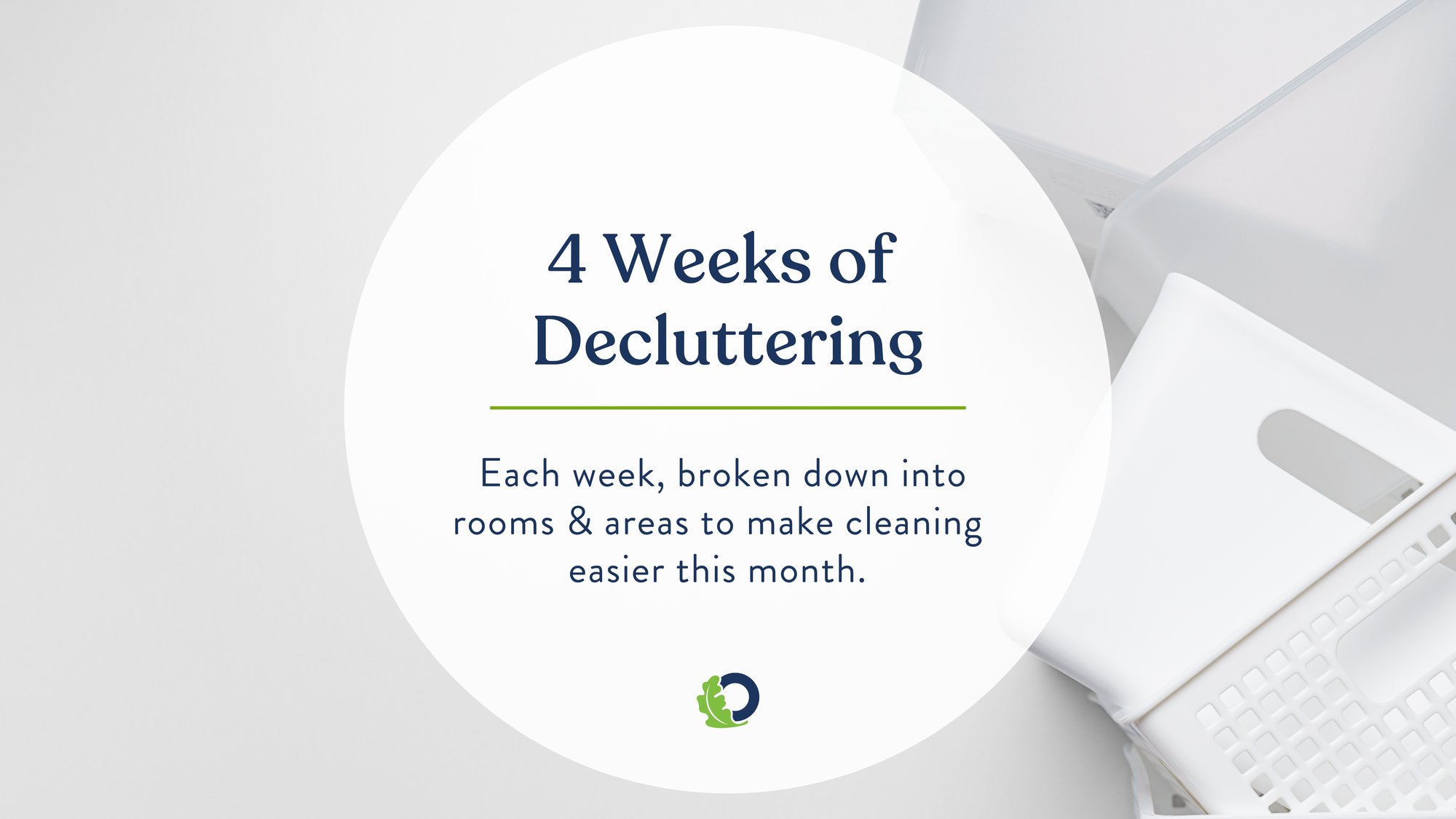 4 Weeks of Decluttering After the Holidays | Oakridge Real Estate